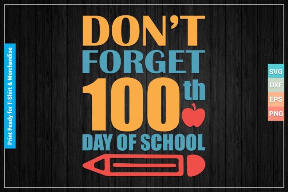 Don’t 100th Day School SVGcut Files: Graphics for Crafts