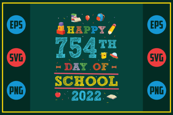 Graphics for Crafts: Reviewing Happy 754th Day of School 2022