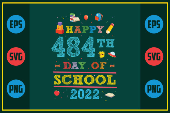 Happy 484th Day of School 2022 Graphics for Crafts