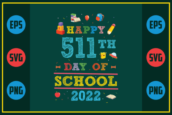 Happy 511th Day of School Graphics & Crafts Review