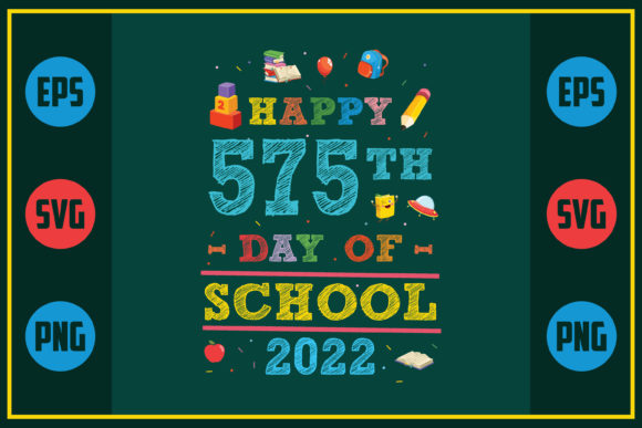 Happy 575th Day of School Graphics for Crafts