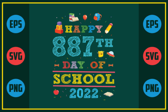 Happy 887th Day of School 2022 Graphics for Crafts
